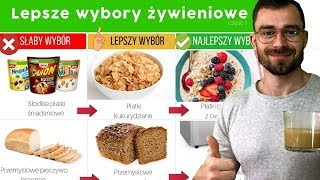 Lepsze wybory żywieniowe cześć 1 - Nesquik, chleb pszenny, chipsy, żelki co zamiast tego ?