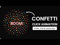 Confetti Effect Made Easy – No Libraries Needed!
