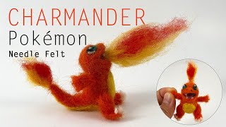 Create Charmander from Pokemon Needle felting Tutorial