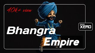 Bhangra Empire Powerful | Desi Bhangra beat | Jhanjar type Lyri 2023 Shivjot@BhangraEmpire @XERO-K