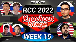 RCC 2022 | KNOCKOUT | WEEK 15 | Chess.com | 22/05/22