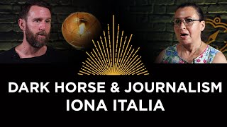 Dark Horse & Journalism, with Iona Italia