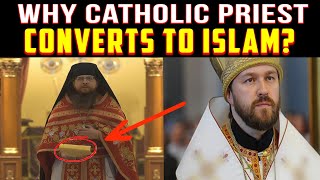 Catholic Priest tells why he become Muslim (Hilarion Heagy)