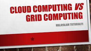 Cloud computing vs grid computing | cloud computing | grid computing | Malayalam tutorial