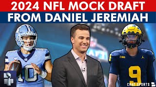 2024 NFL Mock Draft From Daniel Jeremiah: Reacting To NEW Round 1 Projections Before NFL Combine