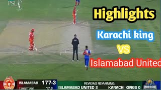 Islamabad United versus Karachi King match highlights