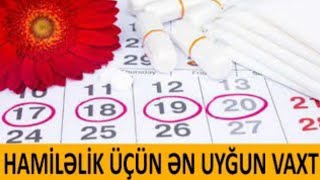 Hamilə qalmaq üçün ən uğurlu günlər! - BAXIN