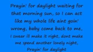 Prayin' for daylight (lyrics)