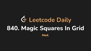 840. Magic Squares In Grid | Leetcode Daily - Python