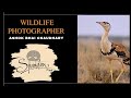 Wildlife Photographer Ashok Bhai Chaudhary - Spandan Pixel Galaxy Mundra