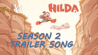 Hilda - Season 2 Trailer Song