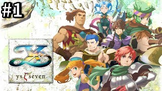 ＃1【イース7】Steam版イースSEVENを初見プレイする！