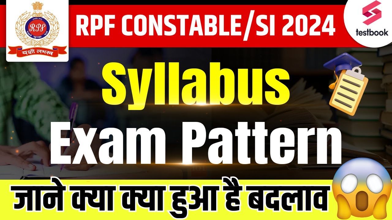 RPF Constable Syllabus 2024 | RPF SI Syllabus & Exam Pattern 2024 | RPF ...