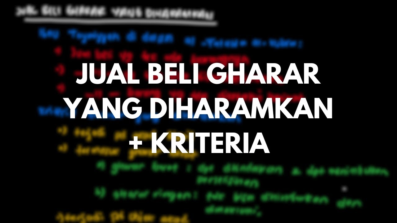 Jual Beli GHARAR Yang DIHARAMKAN + Kriteria - YouTube