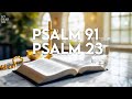 PSALM 23 & PSALM 91: The Two Most Powerful Prayers in the Bible!