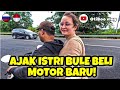 AJAK ISTRI BULE BELI MOTOR BARU‼️🥰 | 12.11.2024