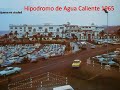 tijuana el hipodromo de agua caliente ayer y hoy