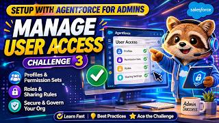 Manage User Access | Setup with Agentforce for Admins | Challenge 3