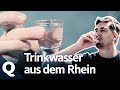 Kann man Wasser aus dem Rhein bei Köln trinken? | Quarks