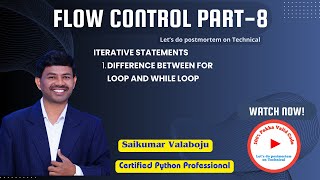 28.Master Python Flow Control Part-8 | While vs for loop Explained!