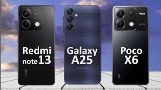 Redmi Note 13 Vs Xiaomi Poco X6 Vs Samsung Galaxy A25 | Full Comparison