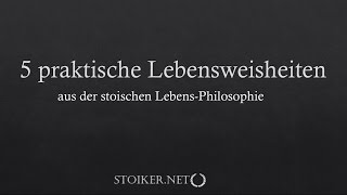 5 praktische stoische Lebensweisheiten - Quick Start