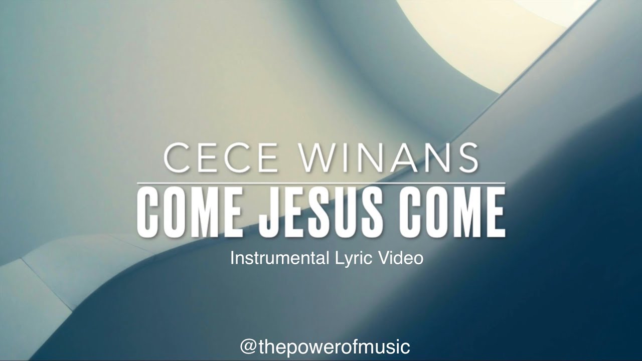 Come Jesus Come Cece Winans Instrumental Karaoke Video Youtube Music