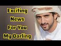 Exciting News For You My Darling | Sheikh Hamdan | Fazza Poems | Hamdan Fazza