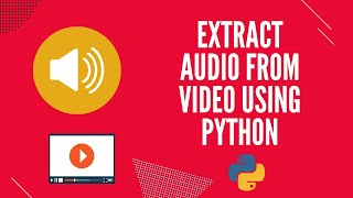 Extract audio from video using python 🎵 | audio converter | editor | python