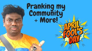 Pranking my Community - April Fool's Day Special | John Giftah