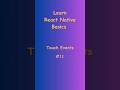 Master Touch Events in React Native! 🚀 | Touchable Components Explained