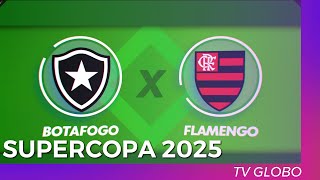 Chamada da Supercopa do Brasil entre Botafogo x Flamengo - Globo (02/02/2025)