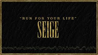 "Run for Your Life" - The Seige [Explicit]