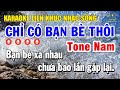 Karaoke Liên Khúc Nhạc Vàng Dễ Hát Tone Nam | Tuyển Chọn Nhạc Trữ Tình - Chỉ Có Bạn Bè Thôi