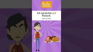 Ich verzichte auf Fleisch. Ich bin Vegetarier.  #deutsch #lernen @hallodeutschschule