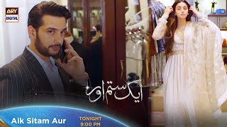 Aik sitam Aur Episode 32 | Tonight at 9:00 PM | ARY Digital Drama