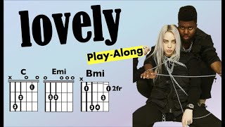 lovely (Billie Eilish and Khalid) Guitar/Lyric Play-Along