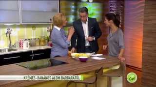 Krémes-banános édesség Hegyi Barbarától - 2014.11.25. - tv2.hu/fem3cafe