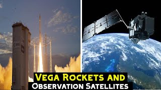 Vega Rockets and Earth Observation Satellites
