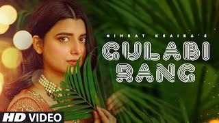 Nimrat Khaira: Gulabi Rang (Full Song) Desi Crew | Mandeep Mavi | Latest Punjabi Song 2020