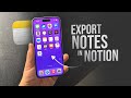 How to Export Notes from iPhone to Notion (tutorial)