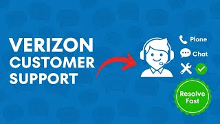 Verizon Customer Support Tutorial: Contact, Troubleshoot, and Resolve Issues Fast