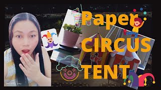 hOW TO MAKE Paper Circus Tent