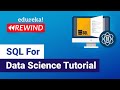 SQL For Data Science Tutorial | Data Science Training | Edureka | DS Rewind - 6