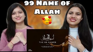 Asma-ul-Husna | The 99 Names | Coke studio special | Indian Girls React