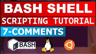 Bash Shell Scripting Tutorial 7 - Comments