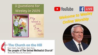 2025-2-9 3 Questions for Wesley in 2025