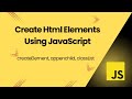 How to create and insert HTML elements into the DOM using JavaScript