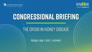 Congressional Briefing: The Crisis in Kidney Disease | American Kidney Fund