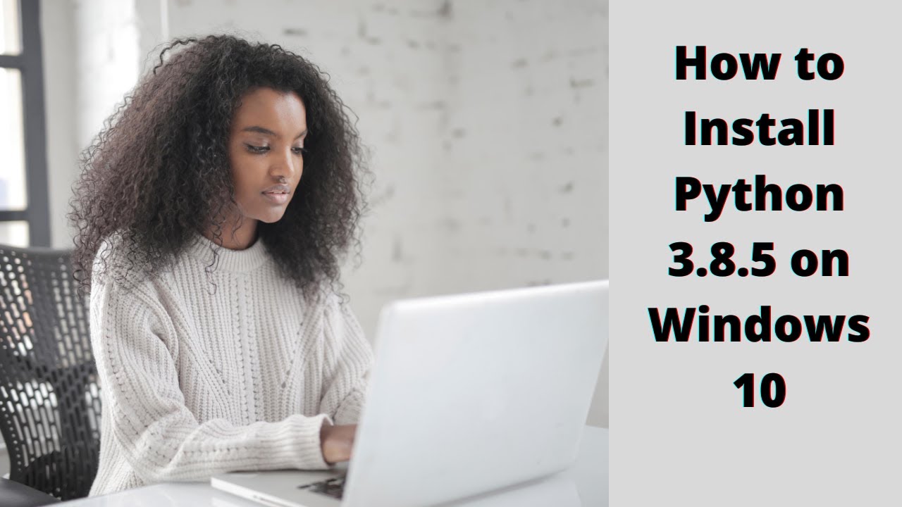 Python Install In Windows 10 Donvillage Python Install In Windows 10 Donvillage